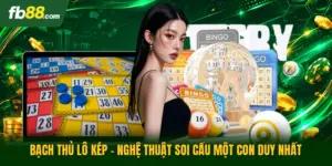 Bạch Thủ Lô Kép - Nghệ Thuật Soi Cầu Một Con Duy Nhất