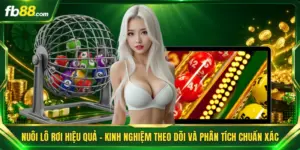 Nuôi Lô Rơi Hiệu Quả - Kinh Nghiệm Theo Dõi Và Phân Tích Chuẩn Xác